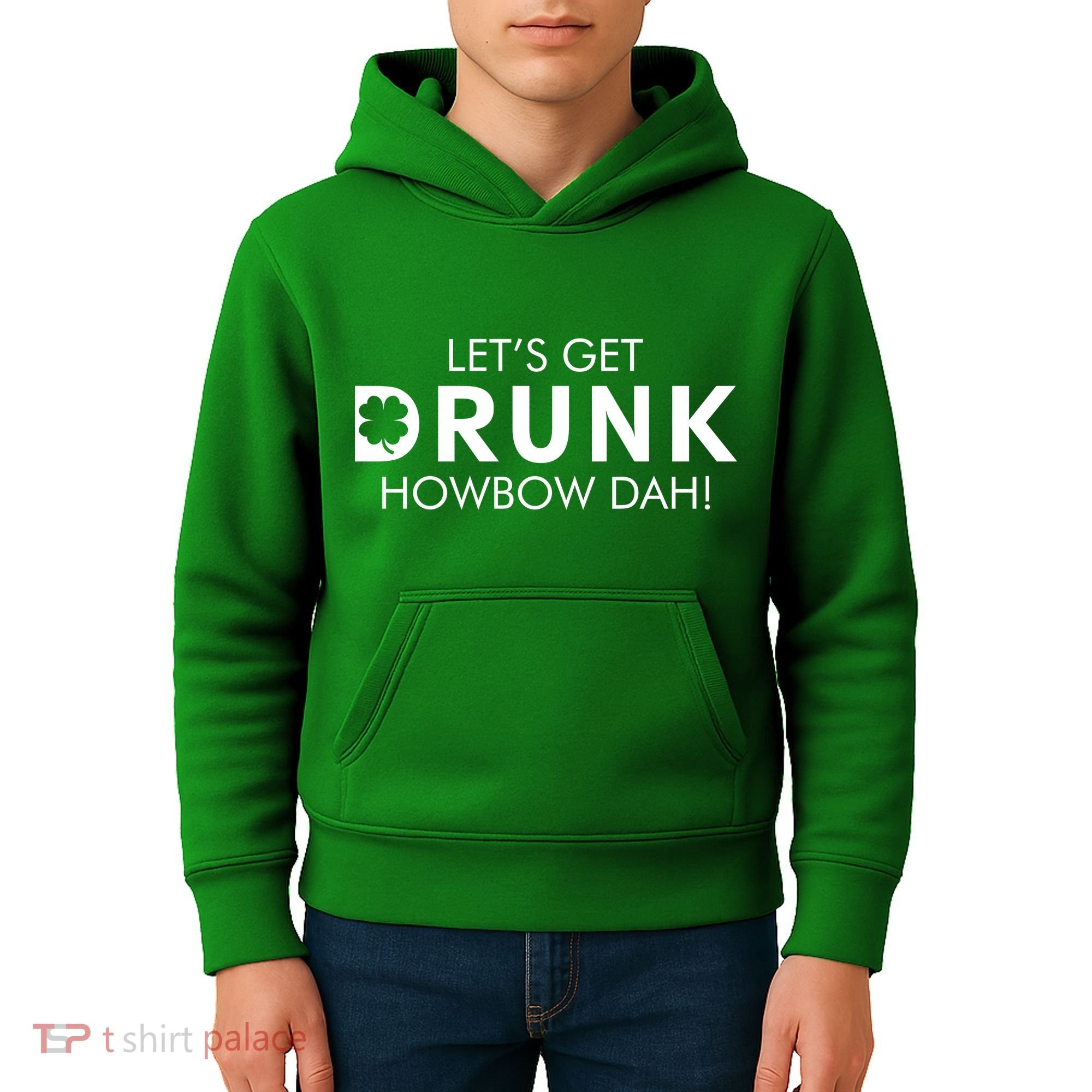 Let's Get Drunk Howbow Dah! St. Patrick's Day Clover Kids Hoodie