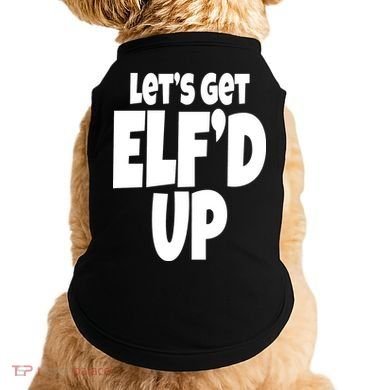 Let's Get Elf'd Up Doggie Tank