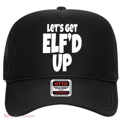 Let's Get Elf'd Up Hat