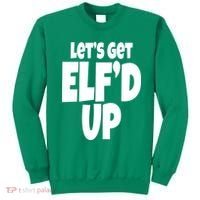 Let's Get Elf'd Up Sweatshirt thumb 0