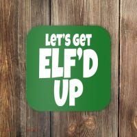 Let's Get Elf'd Up Coaster thumb 0