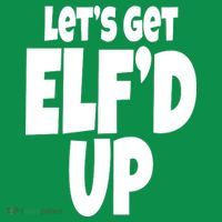 Let's Get Elf'd Up Baby Bodysuit thumb 2