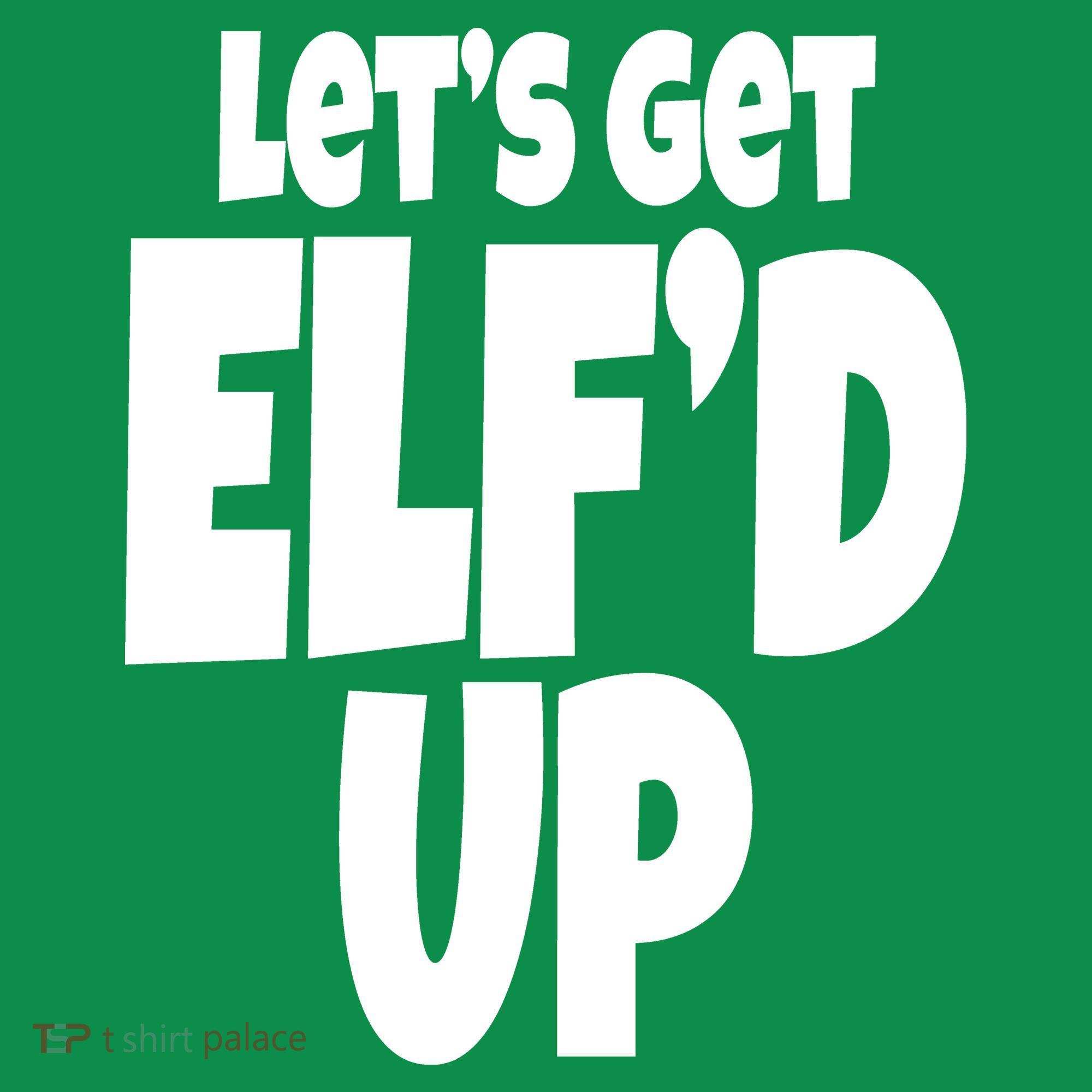 Let's Get Elf'd Up Kids Hoodie