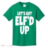 Let's Get Elf'd Up Kids T-Shirt thumb 0