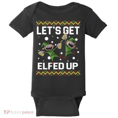 Let's Get Elfed Up Ugly Christmas Baby Bodysuit