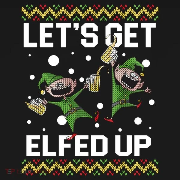 Let's Get Elfed Up Ugly Christmas Toddler Hoodie