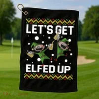 Let's Get Elfed Up Ugly Christmas Golf Towel thumb 1