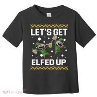 Let's Get Elfed Up Ugly Christmas Toddler T-Shirt thumb 0
