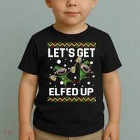 Let's Get Elfed Up Ugly Christmas Toddler T-Shirt thumb 2