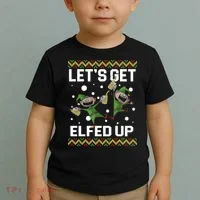 Let's Get Elfed Up Ugly Christmas Toddler T-Shirt thumb 2