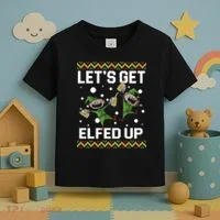 Let's Get Elfed Up Ugly Christmas Toddler T-Shirt thumb 3