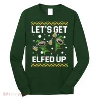 Let's Get Elfed Up Ugly Christmas Long Sleeve Shirt thumb 0