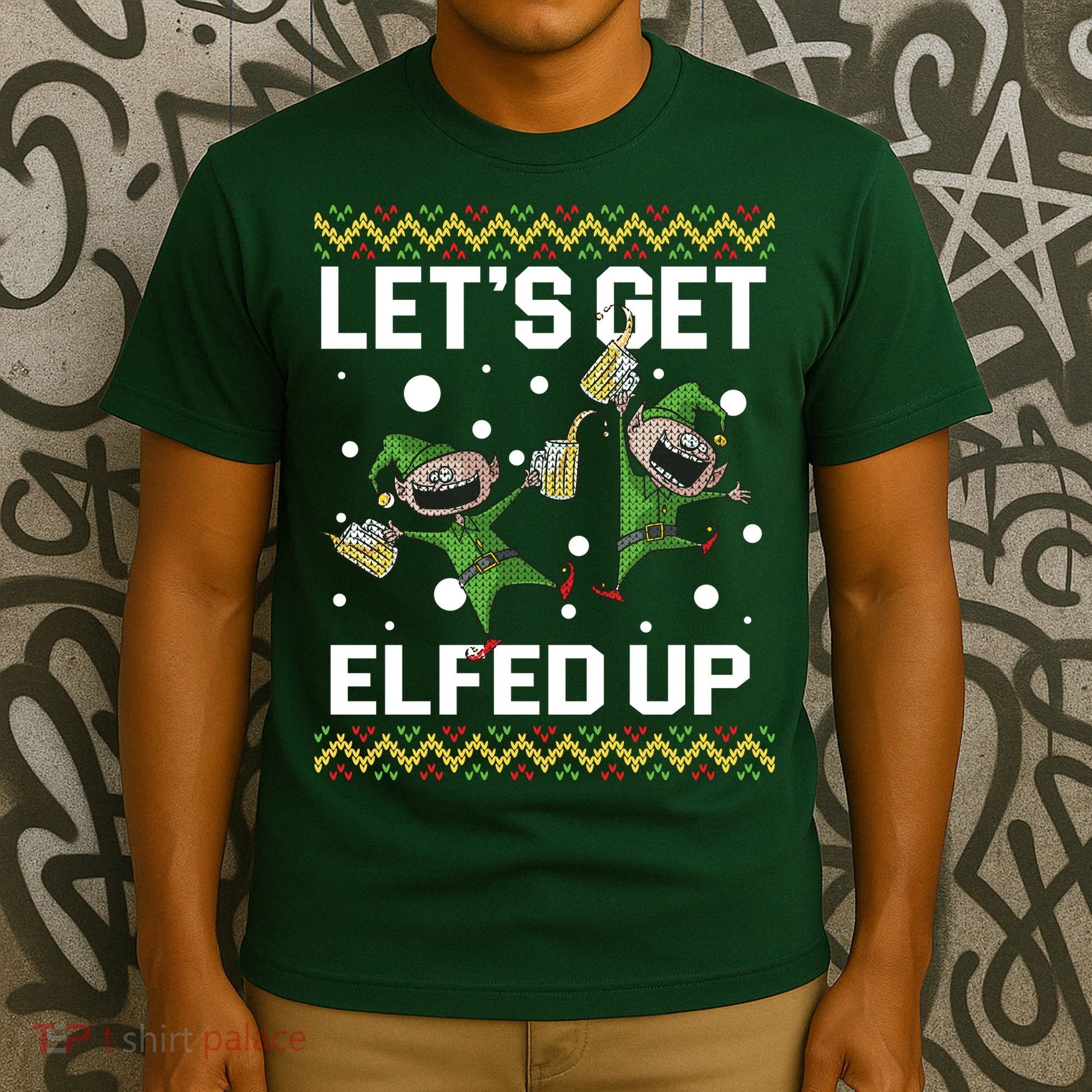 Let's Get Elfed Up Ugly Christmas T-Shirt
