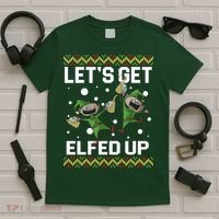 Let's Get Elfed Up Ugly Christmas T-Shirt thumb 5