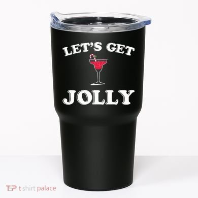 Let's Get Jolly Tumbler