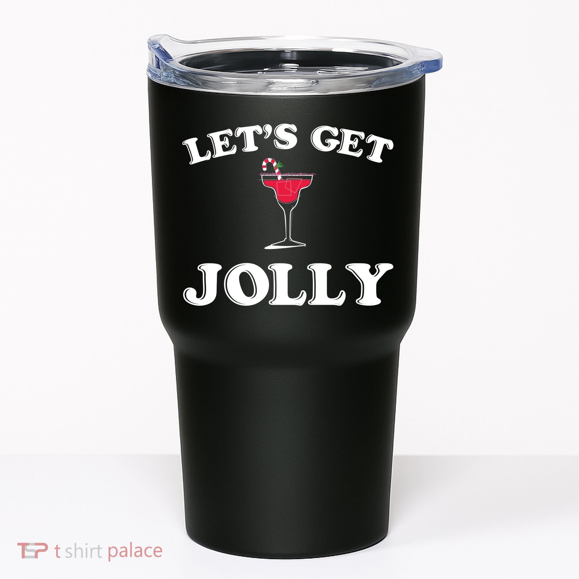 Let's Get Jolly Tumbler