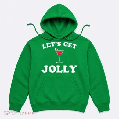 Let's Get Jolly Hoodie