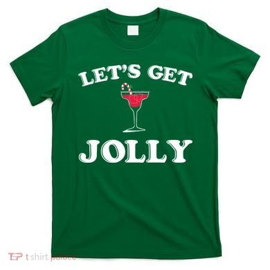 Let's Get Jolly T-Shirt