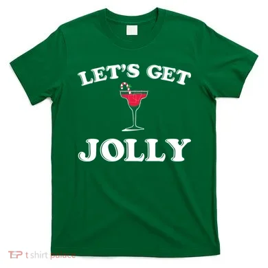 Let's Get Jolly T-Shirt