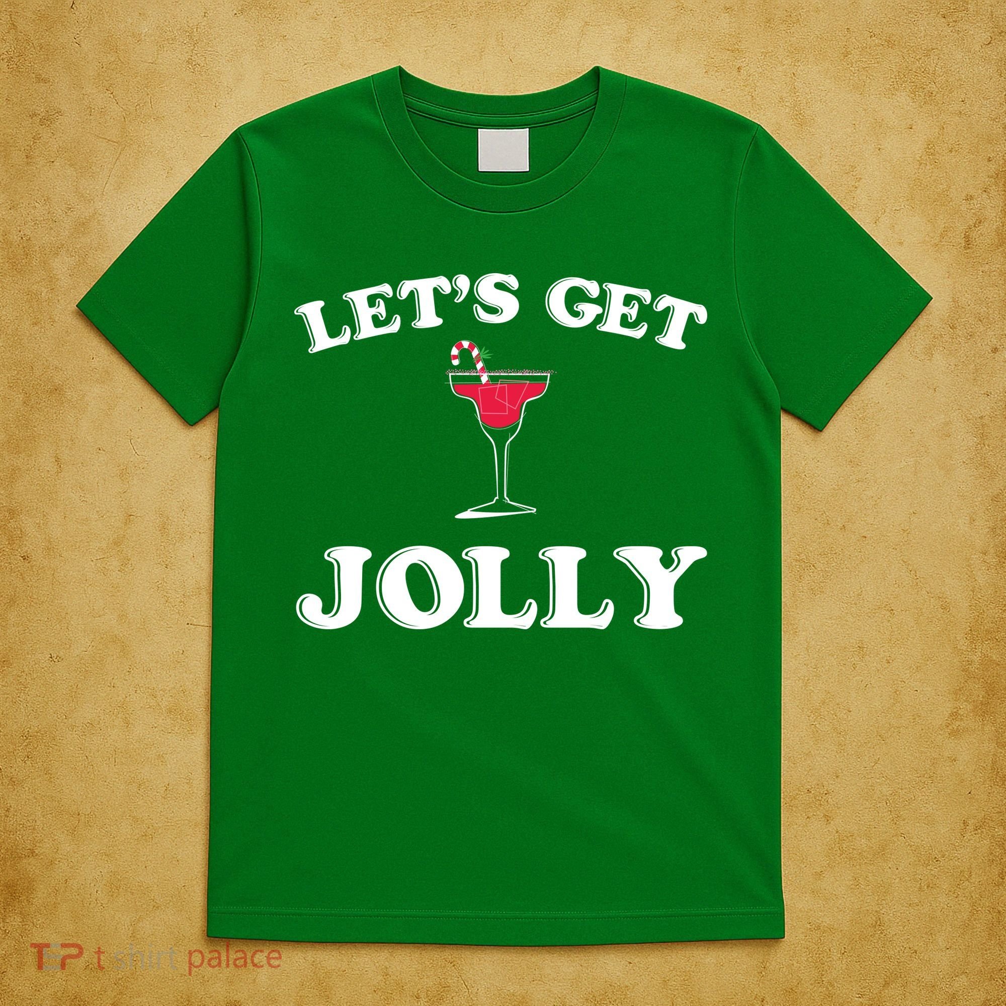 Let's Get Jolly T-Shirt