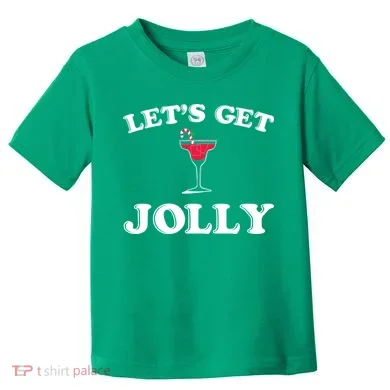 Let's Get Jolly Toddler T-Shirt