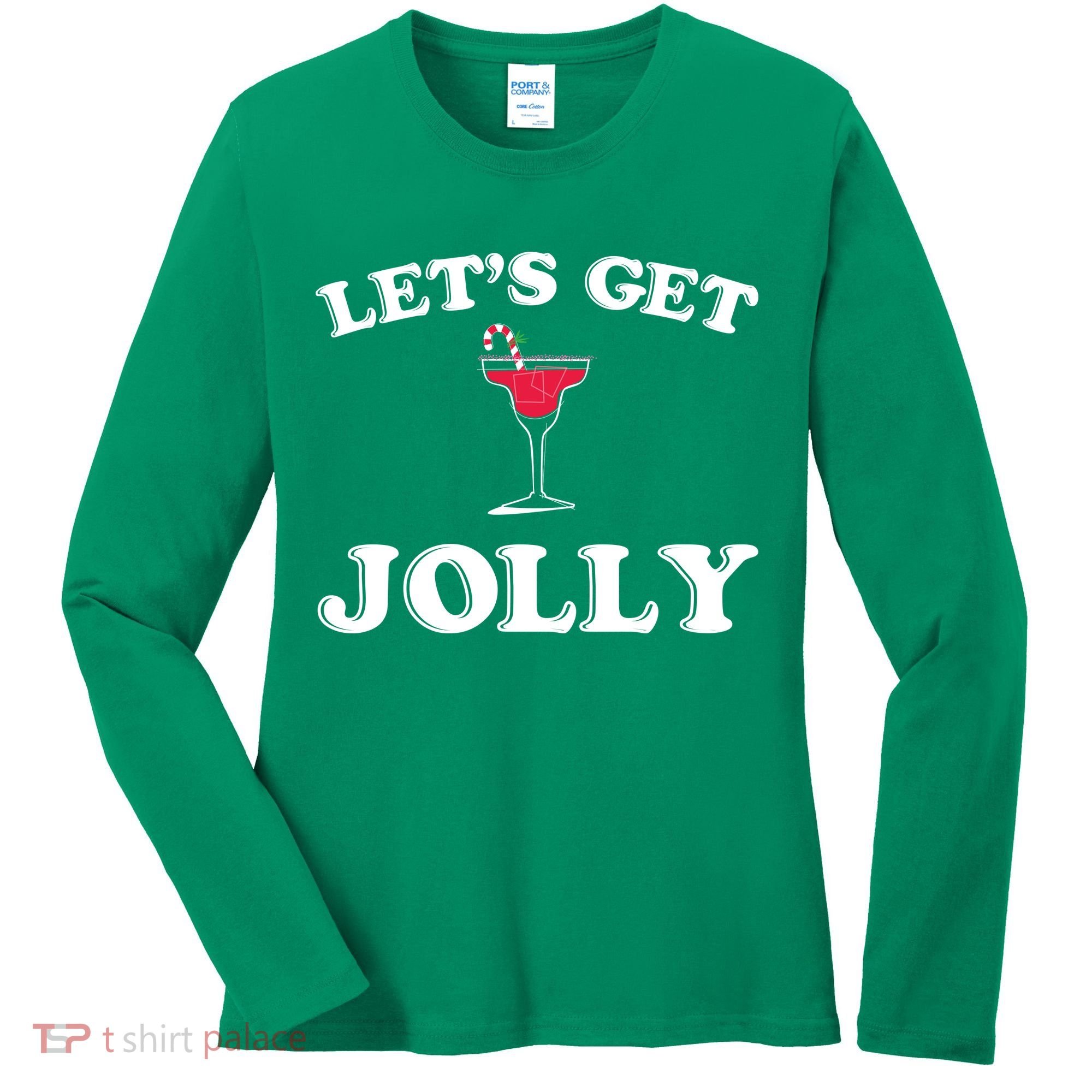 Let's Get Jolly Women's Long Sleeve Shirt