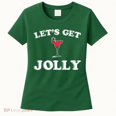 Let's Get Jolly Women's T-Shirt