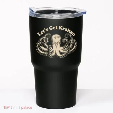 Let's Get Kraken  Tumbler