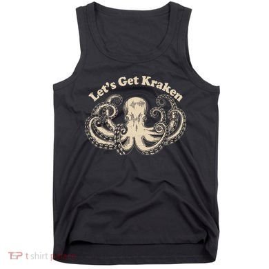 Let's Get Kraken  Tank Top