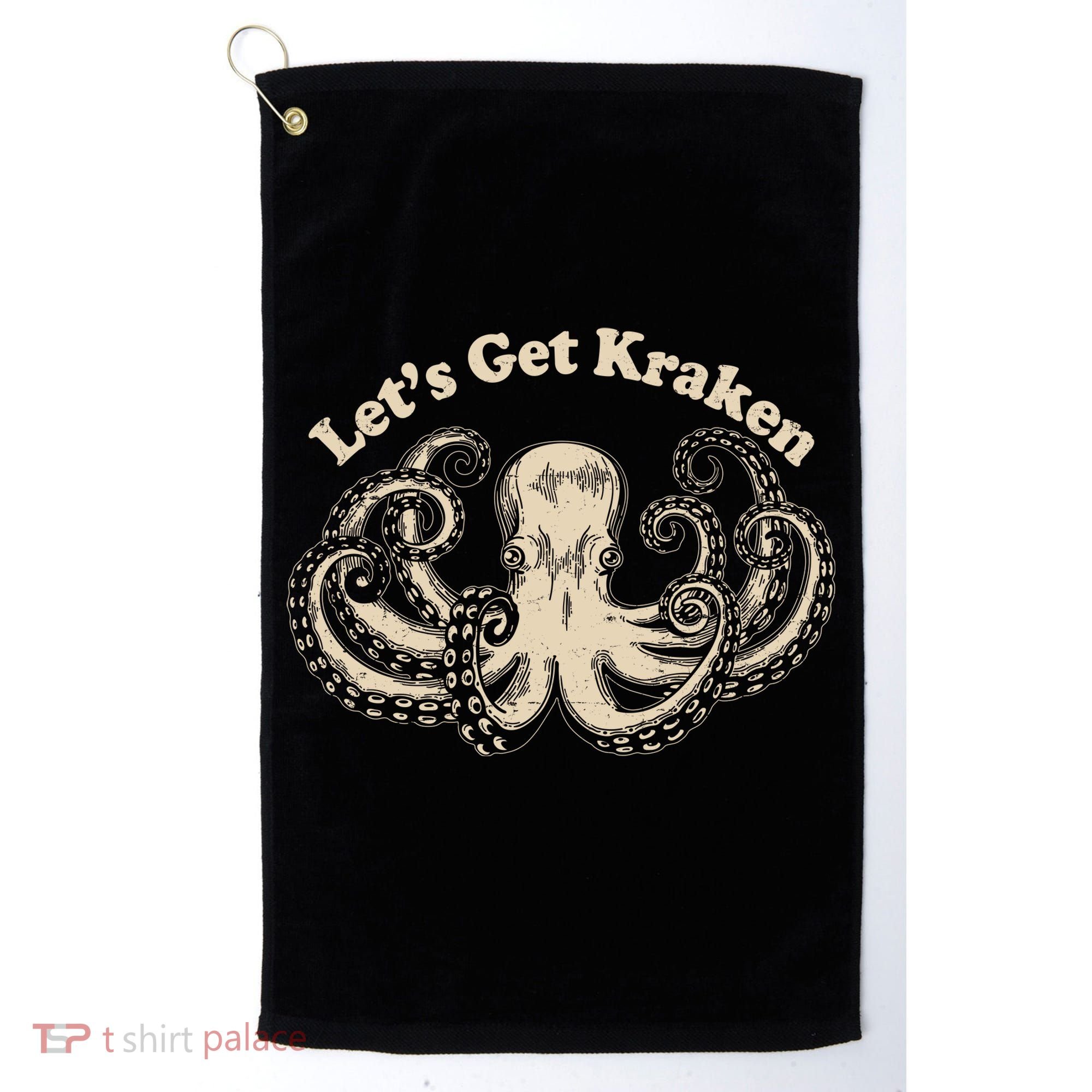Let's Get Kraken  Golf Towel