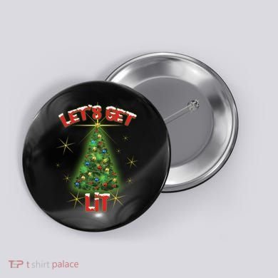 Let's Get Lit Christmas Tree Button