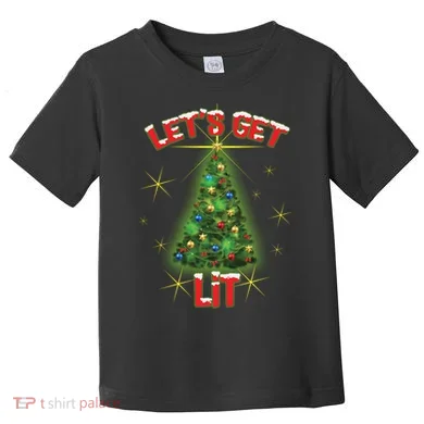 Let's Get Lit Christmas Tree Toddler T-Shirt