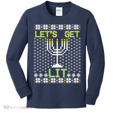 Let's Get Lit Funny Hanukkah Ugly Kids Long Sleeve Shirt