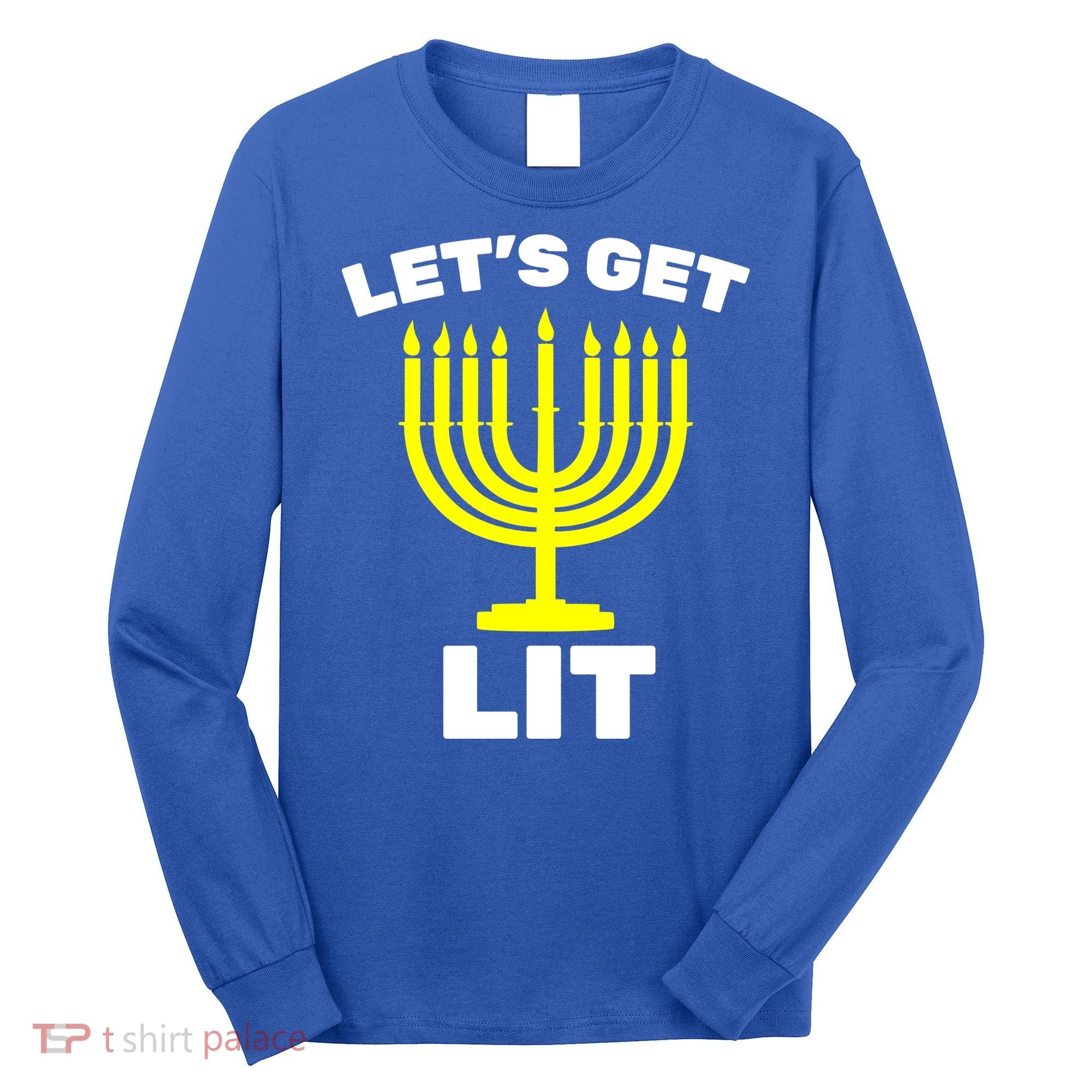 Let's Get Lit Hanukkah Long Sleeve Shirt