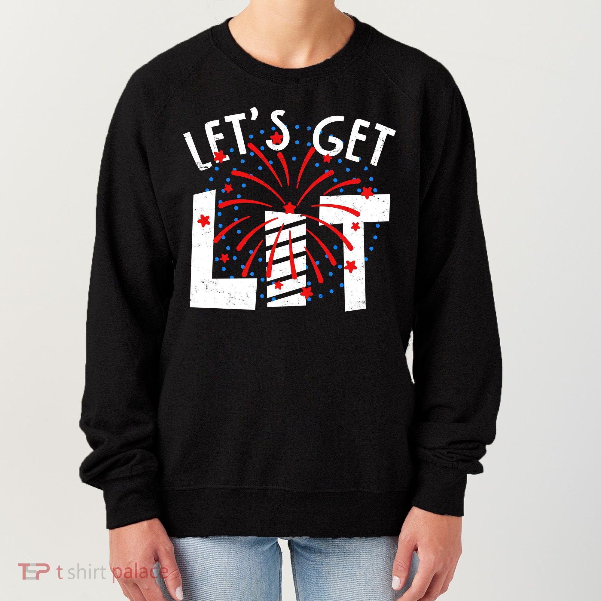 Let's Get Lit Memorial Day 4th of July Fireworks Women's Sweatshirt