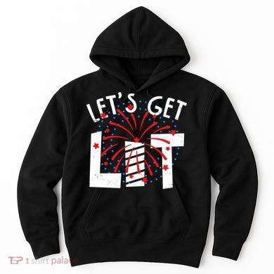 Let's Get Lit Memorial Day 4th of July Fireworks Hoodie