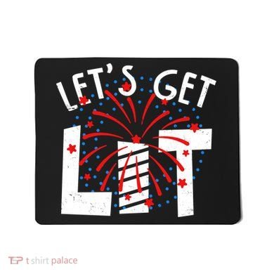 Let's Get Lit Memorial Day 4th of July Fireworks Mousepad