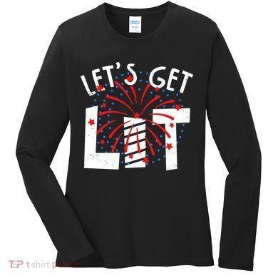 Let's Get Lit Memorial Day 4th of July Fireworks Women's Long Sleeve Shirt