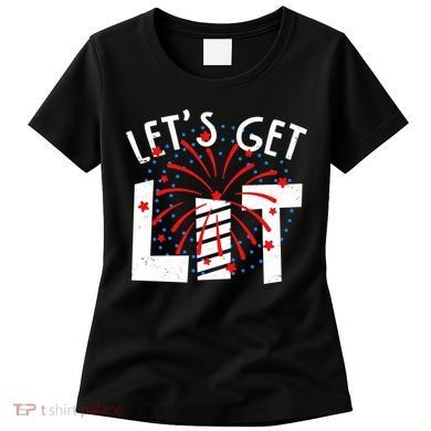Let's Get Lit Memorial Day 4th of July Fireworks Women's T-Shirt