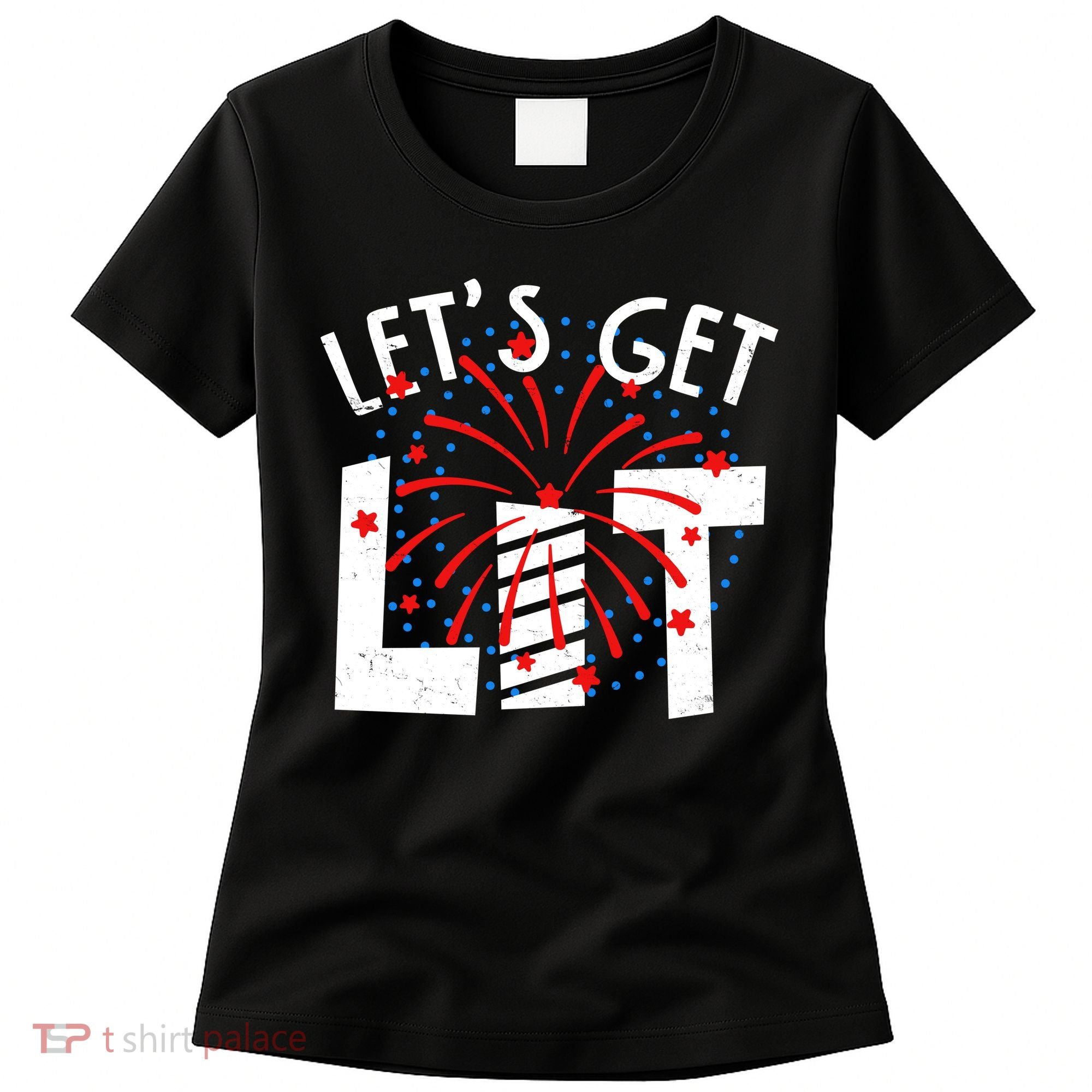 Let's Get Lit Memorial Day 4th of July Fireworks Women's T-Shirt