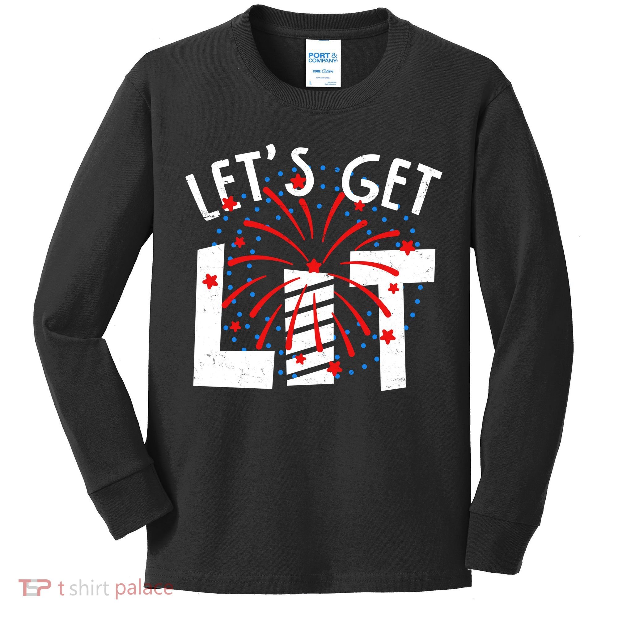 Let's Get Lit Memorial Day 4th of July Fireworks Kids Long Sleeve Shirt