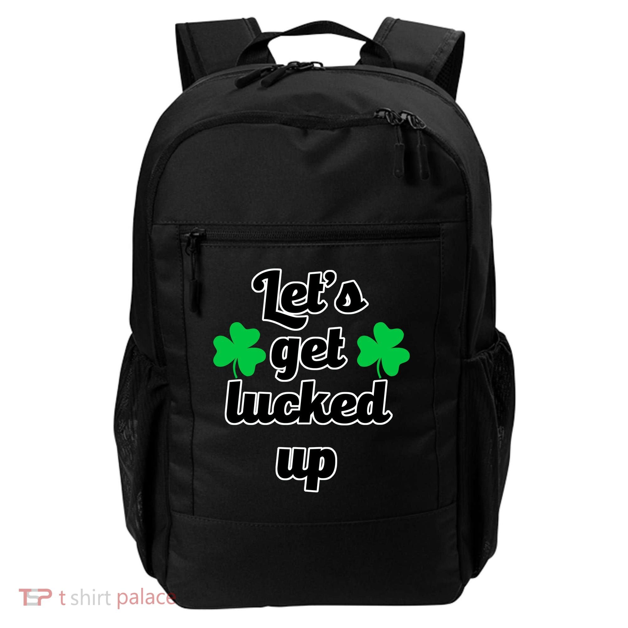 Let's Get Lucked Up Backpack