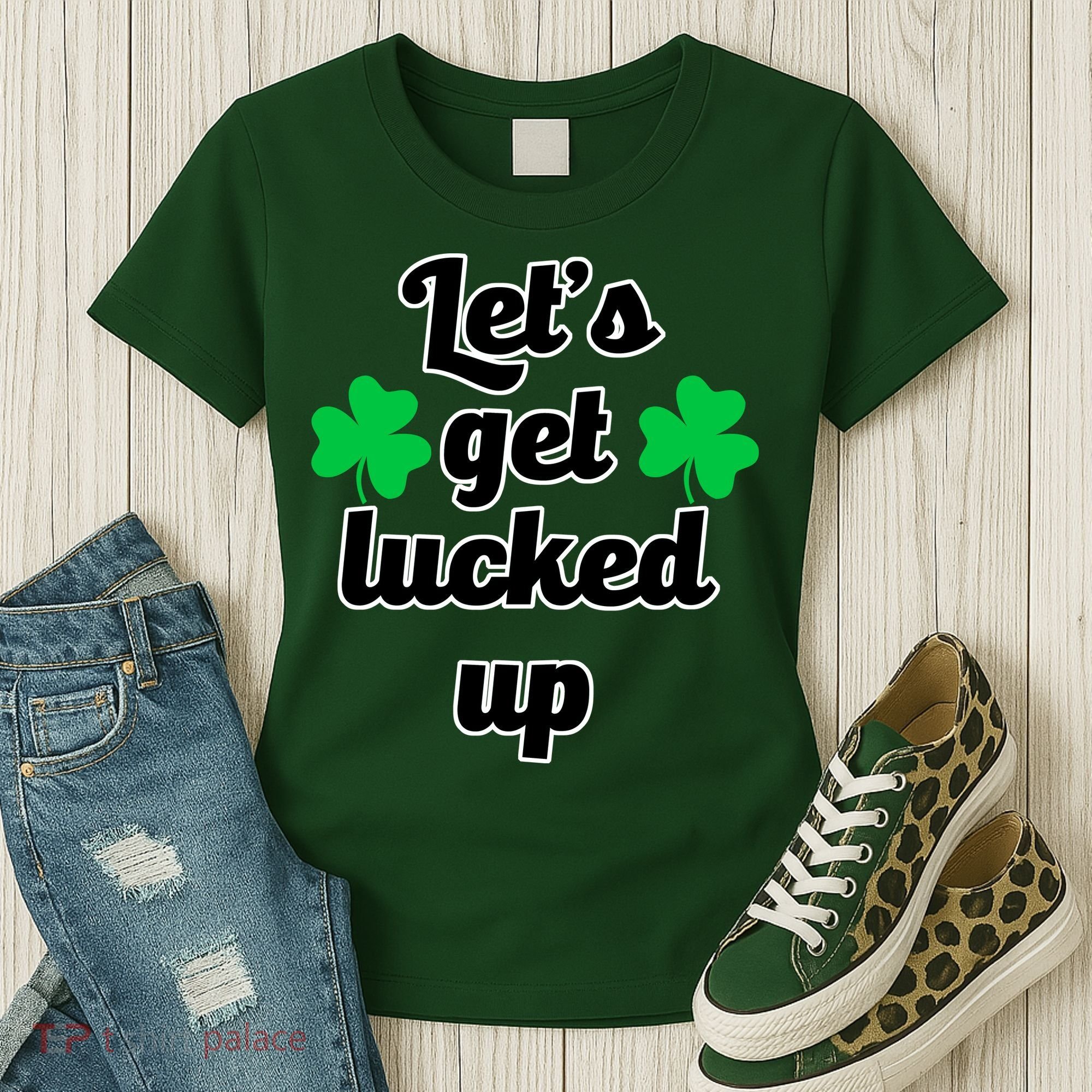 Let's Get Lucked Up Women's T-Shirt