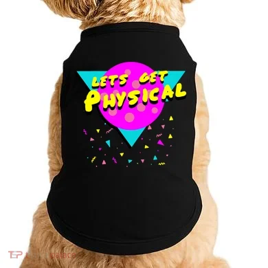 Lets Get Physical Retro 80s  Doggie Tank
