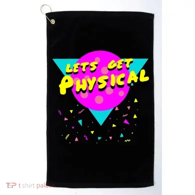 Lets Get Physical Retro 80s Golf Towel