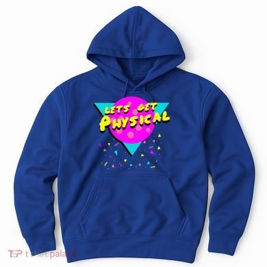 Lets Get Physical Retro 80s  Hoodie