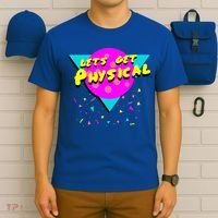 Lets Get Physical Retro 80s  T-Shirt thumb 6