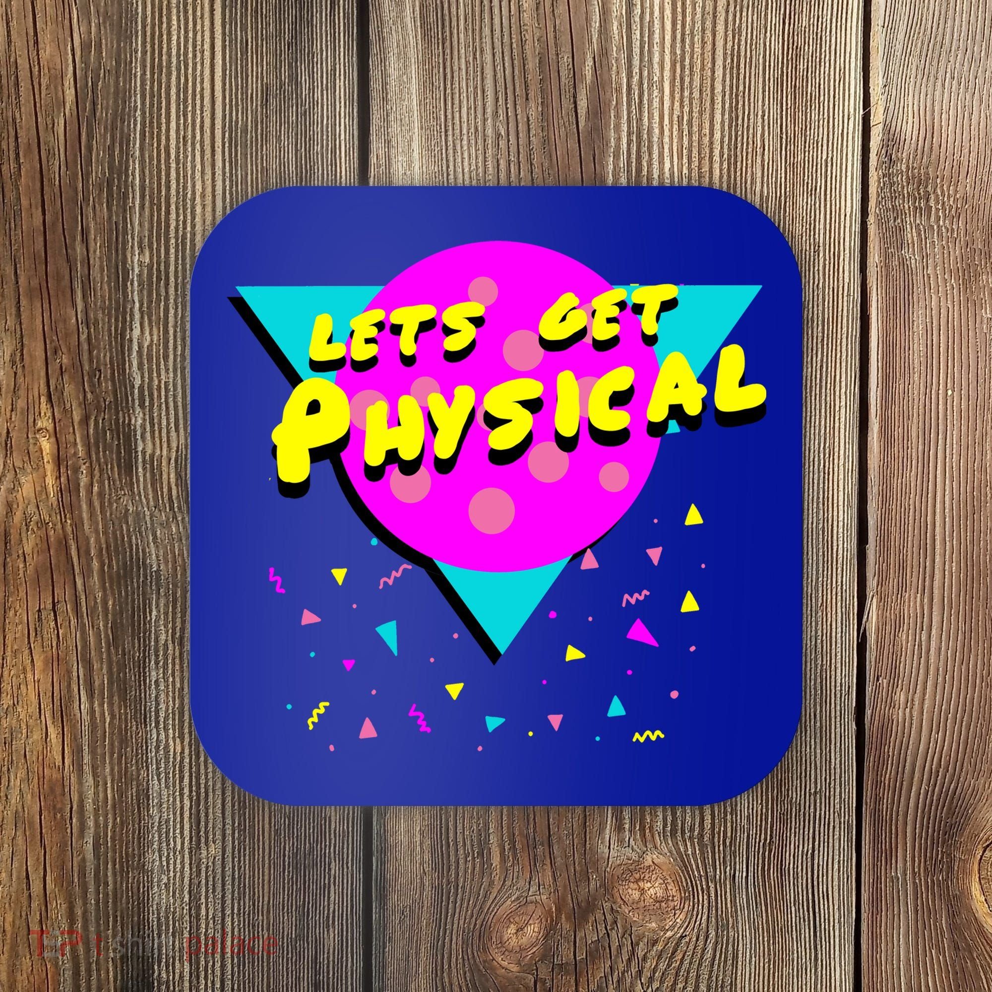 Lets Get Physical Retro 80s  Coaster