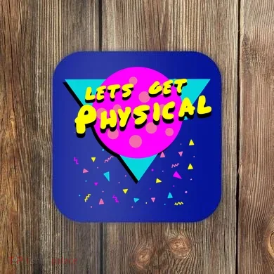 Lets Get Physical Retro 80s  Coaster