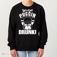 Let's Get Puggin Drunk Women's Sweatshirt thumb 0